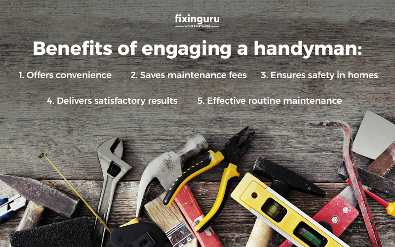 Benefits of engaging a handyman